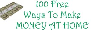 100 ways to make money at home free