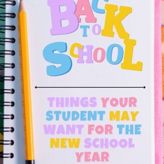 Back To School - Things Your Student May Want For The New School Year